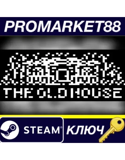 The Old House Steam КЛЮЧ GLOBAL The Old House Steam КЛЮЧ GLOBAL