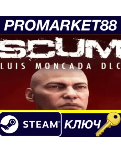 SCUM - Luis Moncada Character Pack DLC Steam КЛЮЧ