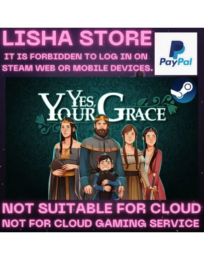 Yes, Your Grace Steam Offline На 30 или 90 дней