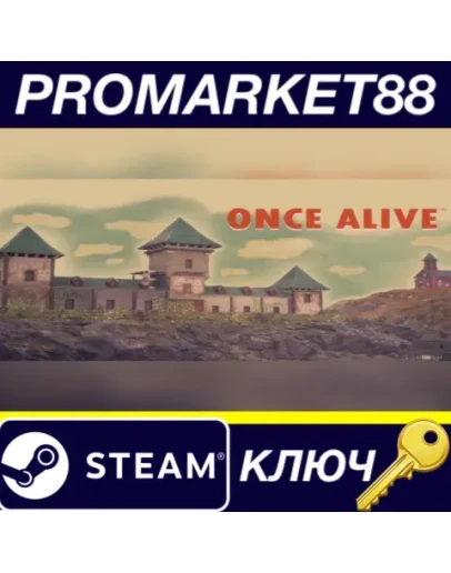 Once Alive Steam КЛЮЧ GLOBAL