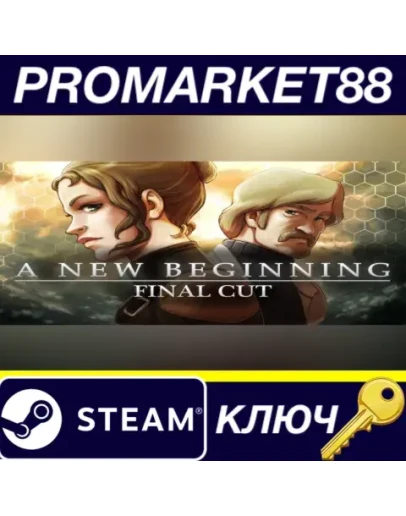 A New Beginning - Final Cut EU Steam КЛЮЧ ЕВРОПА