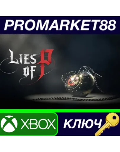 Lies of P XBOX One / Xbox Series XS / Windows 10 КЛЮ Lies of P XBOX One / Xbox Series XS / Windows 10 КЛЮ