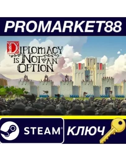 Diplomacy is Not an Option EU Steam КЛЮЧ ЕВРОПА