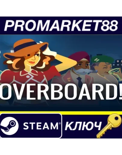 Overboard! Steam КЛЮЧ GLOBAL Overboard! Steam КЛЮЧ GLOBAL