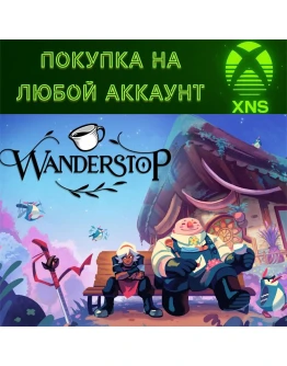 Wanderstop XBOX SERIES XSБыстро на любой аккаунт Wanderstop XBOX SERIES XSБыстро на любой аккаунт