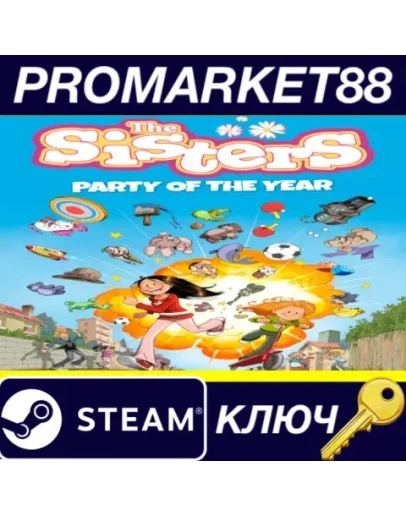 The Sisters - Party of the Year Steam КЛЮЧ GLOBAL The Sisters - Party of the Year Steam КЛЮЧ GLOBAL