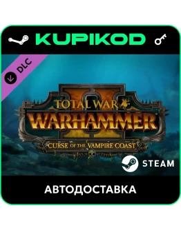 Total War: WARHAMMER II - Curse of the Vampire Coast