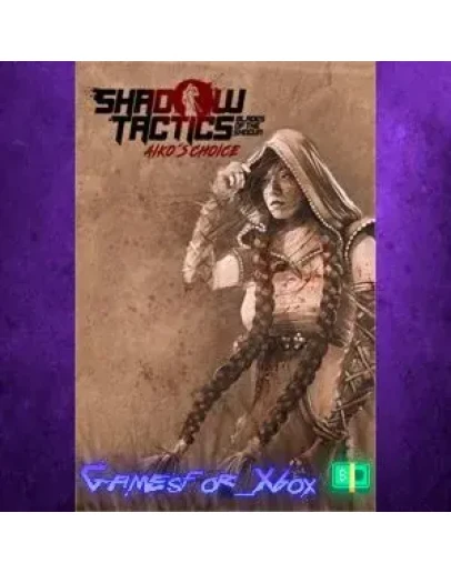 Shadow Tactics Aiko's Choice XBOX Shadow Tactics Aiko's Choice XBOX
