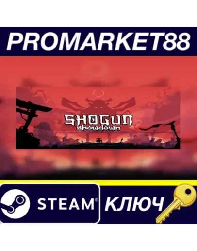 Shogun Showdown EU Steam КЛЮЧ ЕВРОПА Shogun Showdown EU Steam КЛЮЧ ЕВРОПА