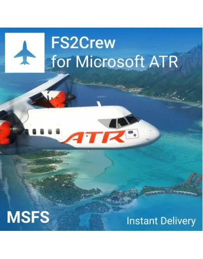 FS2Crew: Microsoft ATR Edition для MSFS 2020 / 2024 FS2Crew: Microsoft ATR Edition для MSFS 2020 / 2024