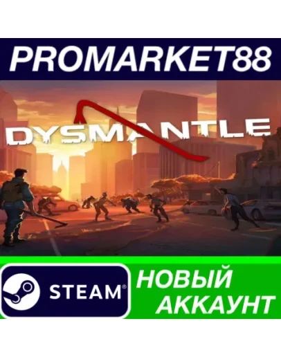 DYSMANTLE Steam АККАУНТ НОВЫЙ +ПОЧТА