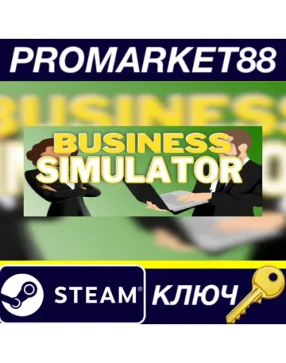 Business Simulator Steam КЛЮЧ GLOBAL
