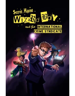 Secret Agent Wizard Boy and the International Crime S