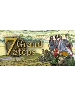 7 Grand Steps: What Ancients BegatSteam Key
