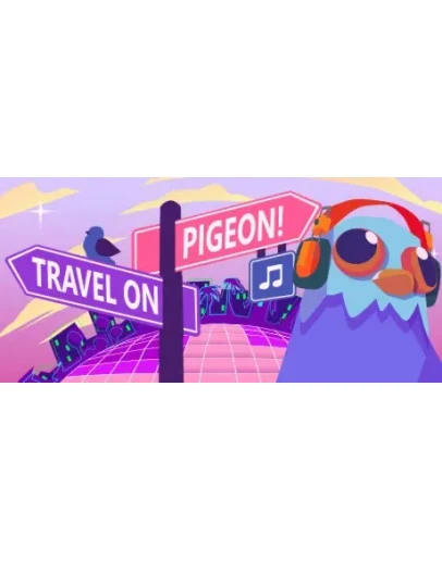 Travel On, Pigeon! АВТОДОСТАВКА STEAM РОССИЯ