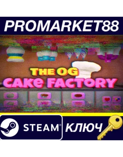 The OG Cake Factory Steam КЛЮЧ GLOBAL