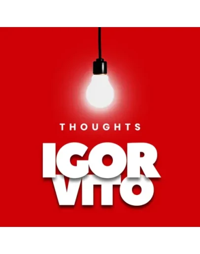 iGOR, Vito - Thoughts