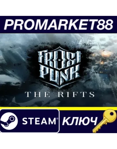 Frostpunk - The Rifts DLC Steam КЛЮЧ GLOBAL Frostpunk - The Rifts DLC Steam КЛЮЧ GLOBAL