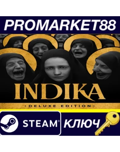 INDIKA Deluxe Edition Steam КЛЮЧ GLOBAL INDIKA Deluxe Edition Steam КЛЮЧ GLOBAL