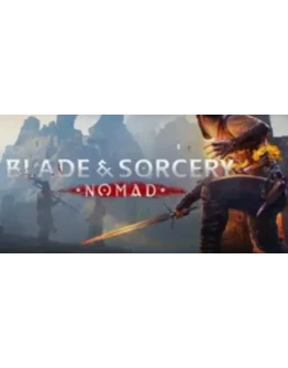Blade &amp Sorcery: Nomad vr oculus quest 2 3s PRO Быстро