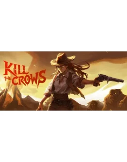 Kill the Crows ключ Global + RU/CIS РФ Россия СНГ