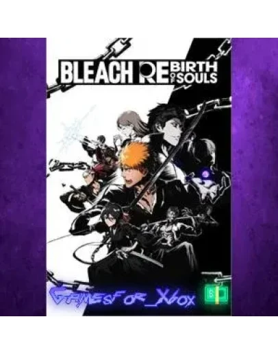 BLEACH Rebirth of Souls XBOX