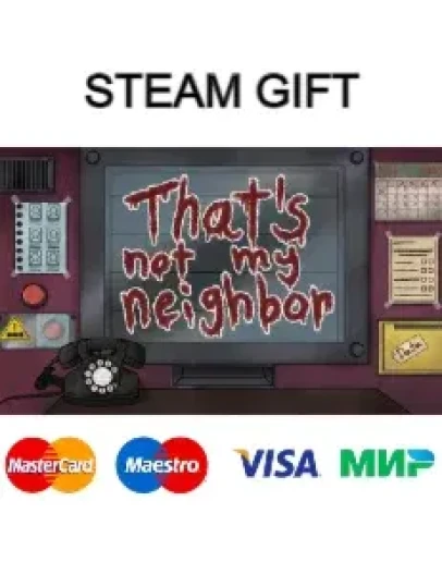 That's not my Neighbor steam RU/UA/KZ/CНГ
