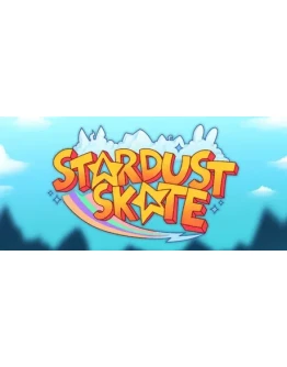 Stardust Skate АВТОДОСТАВКА STEAM РОССИЯ