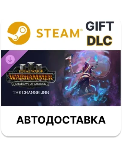 Total War: WH III - The Changeling Shadows of Change