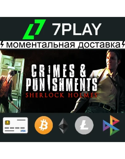Sherlock Holmes: Crimes and Punishments - Оффлайн Steam
