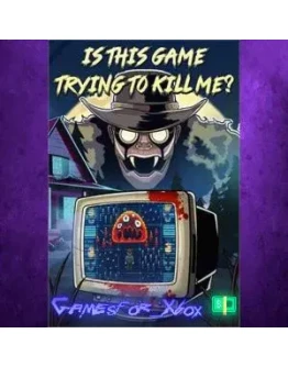 Is this Game Trying to Kill Me? Xbox Series XS XBOX