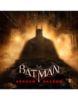 Batman: Arkham Shadow Oculus Quest 1/2/3/Pro Ключ
