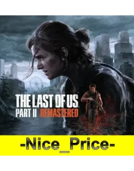 The Last of Us Part II Remastered + Part I OFFLINE