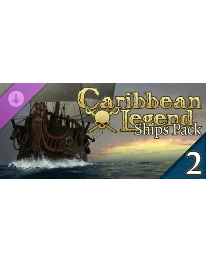 Caribbean Legend - Ships Pack: Глава II DLC STEAM РФ Caribbean Legend - Ships Pack: Глава II DLC STEAM РФ