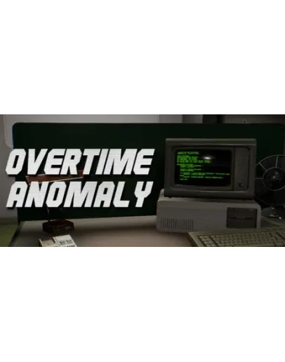 Overtime Anomaly АВТОДОСТАВКА STEAM РОССИЯ