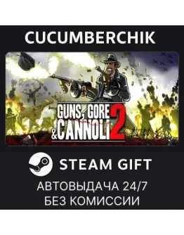 Guns, Gore and Cannoli 2STEAM GIFT AUTORU+МИР