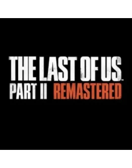 THE LAST OF US PART II REMASTERED (STEAM/СНГ) КЛЮЧ