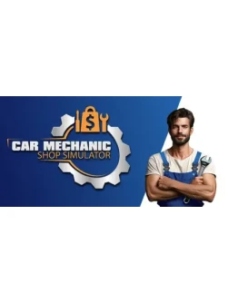 Car Mechanic Shop Simulator - STEAM GIFT РОССИЯ