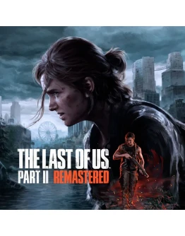 The Last of Us Part II Remastered Steam Оффлайн
