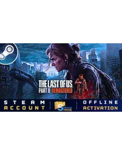 The Last of Us Part II Remastered - Steam Offline The Last of Us Part II Remastered - Steam Offline