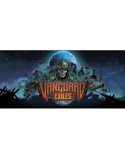 Vanguard Exiles - STEAM GIFT РОССИЯ