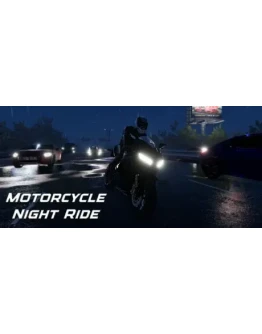 Motorcycle Night Ride - STEAM GIFT РОССИЯ