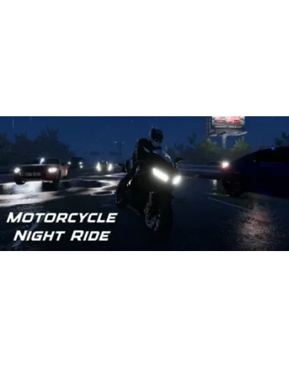 Motorcycle Night Ride - STEAM GIFT РОССИЯ