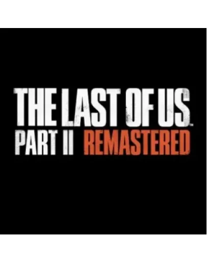 THE LAST OF US PART II REMASTERED (STEAM) РФ-СНГ КЛЮЧ