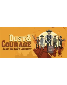 Dust &amp Courage: Jake Boltons Journey - STEAM RU