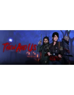 Them and Us - STEAM GIFT РОССИЯ