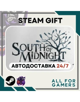South of Midnight Steam GIFT Авто RU
