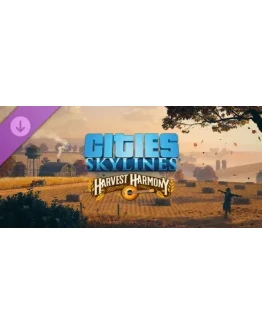Cities: Skylines - Harvest Harmony DLC - STEAM RU