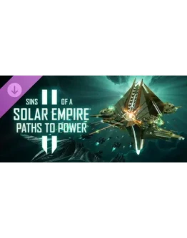 Sins of a Solar Empire II - Paths to Power DLC - STEAM