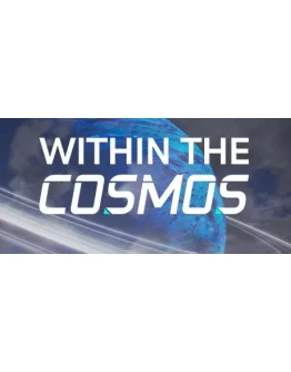 Within the Cosmos - STEAM GIFT РОССИЯ